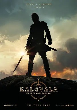 卡勒瓦拉 Kalevala: Kullervon tarina-雷霆影视