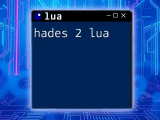 What Does Lua Mean Unlocking Its Core Concepts