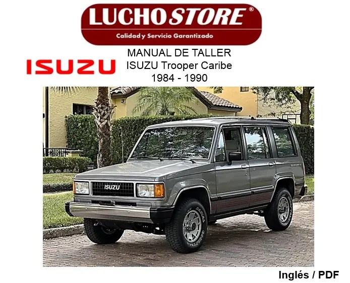 Manual de Taller Isuzu Chevrolet Trooper Caribe 1984 - 1990 Diagramas