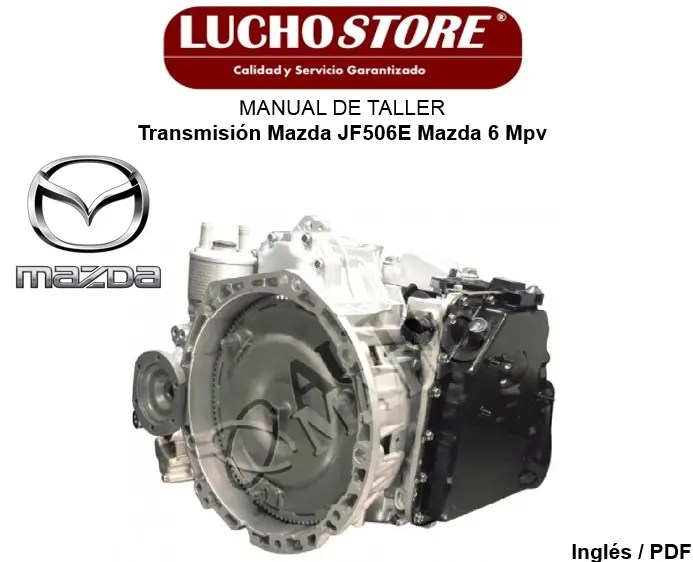 Manual de Taller y Reparación Transmisión Mazda JF506E Mazda 6 Mpv