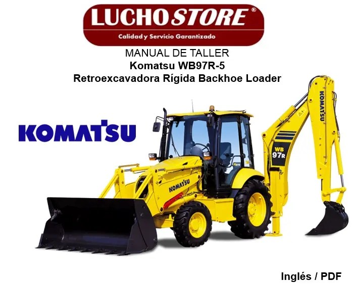 Manual de Taller Komatsu WB97R-5 Retroexcavadora Rigida Backhoe Loader