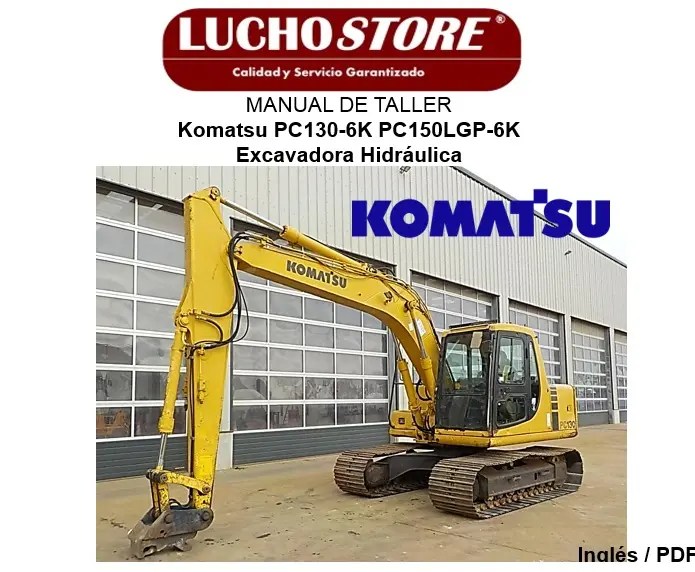 Manual de Taller Komatsu PC130-6K PC150LGP-6K Excavadora Hidráulica