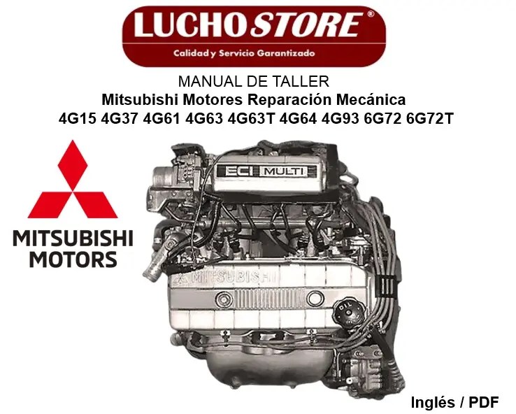 Manual de Taller Mitsubishi Motor 4G15 4G37 4G61 4G63 4G63T 4G64 4G93 6G72 6G72T Reparación Mecánica