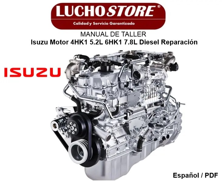 Manual de Taller Isuzu Motor 4HK1 5.2L 6HK1 7.8L Diesel Reparación