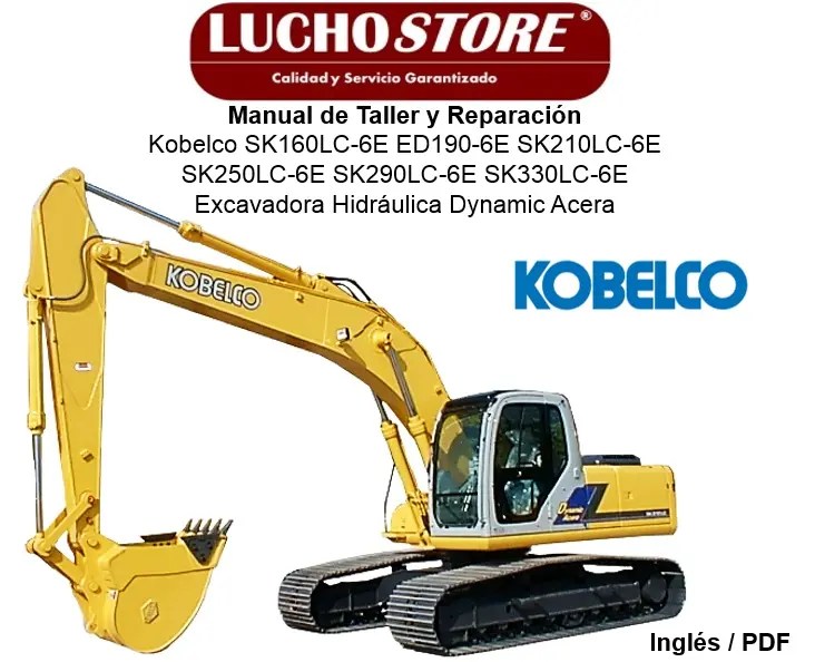 Manual de Taller Kobelco SK160LC-6E ED190-6E SK210LC-6E SK250LC-6E SK290LC-6E SK330LC-6E Excavadora Hidraulica Hydraulic Excavator Dynamic Acera Reparación