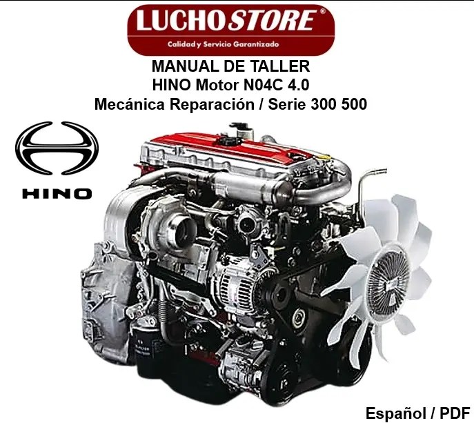 Manual de Taller Hino Motor N04C 4.0 Mecánica Reparación Serie 300 500