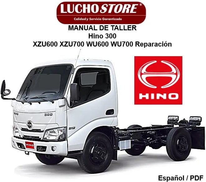 Manual de Taller Hino 300 XZU600 XZU700 WU600 WU700 Reparación