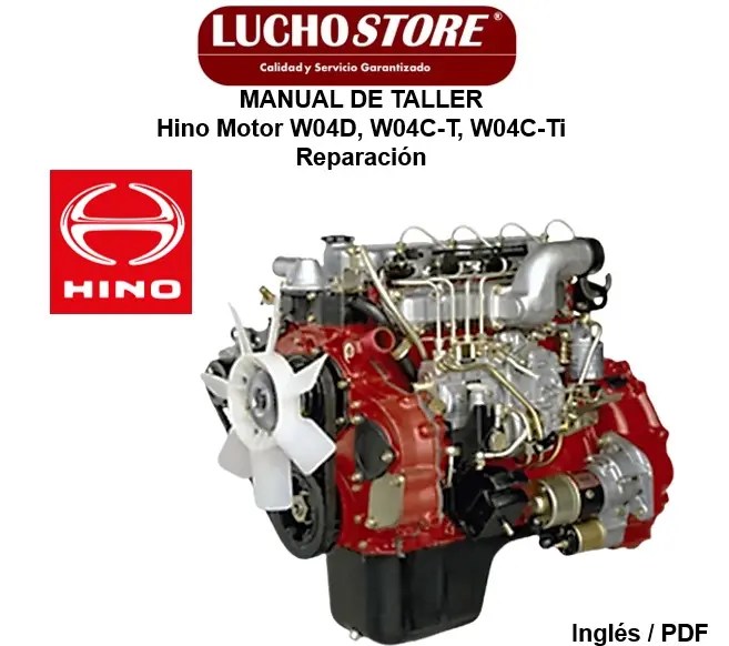 Manual de Taller Hino Motor W04D, W04C-T, W04C-Ti Reparación