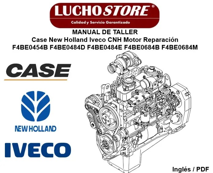 Manual de Taller Case New Holland Iveco CNH Motor F4BE0454B F4BE0484D F4BE0484E F4BE0684B F4BE0684M Reparación