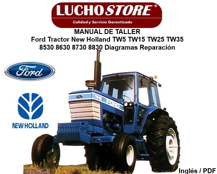 Manual de Taller Tractor Ford New Holland TW5 TW15 TW25 TW35 8530 8630 8730 8830 Diagramas Reparación