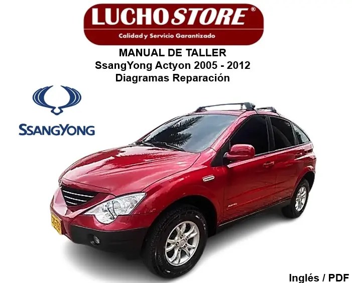 Manual de Taller SsangYong Actyon 2005 - 2012 Diagramas Reparación