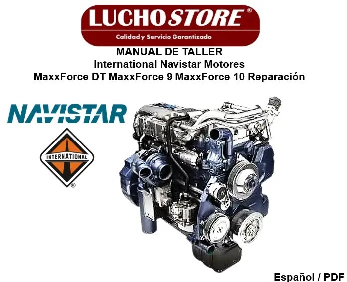 Manual de Taller International Navistar Motores MaxxForce DT MaxxForce 9 MaxxForce 10 Reparación
