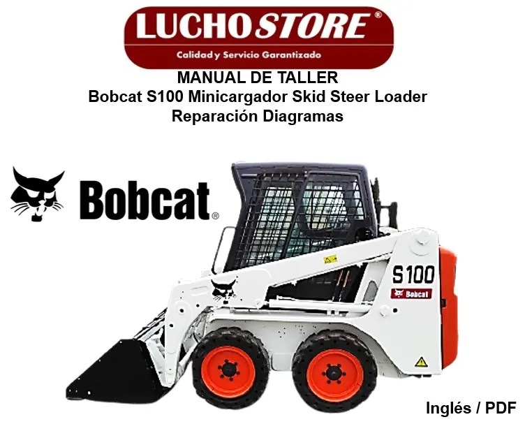 Bobcat S100 Minicargador Skid Steer Loader Manual de Taller Reparación Diagramas