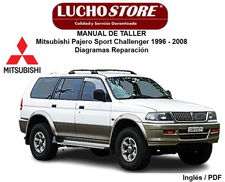 Mitsubishi Pajero Sport Challenger 1996 - 2008 Manual de Taller Diagramas