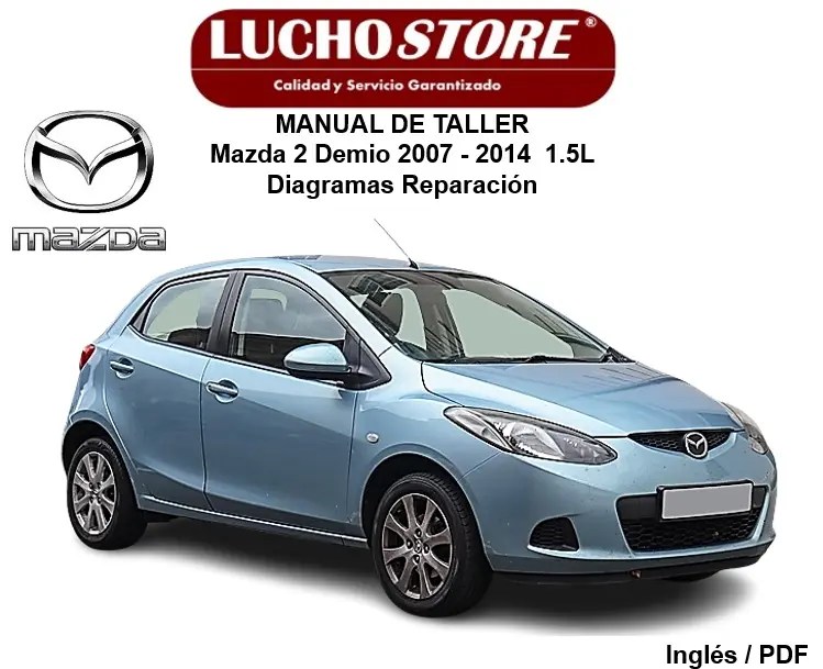 Mazda 2 Demio 2007 - 2014  1.5L Manual Taller y Diagramas