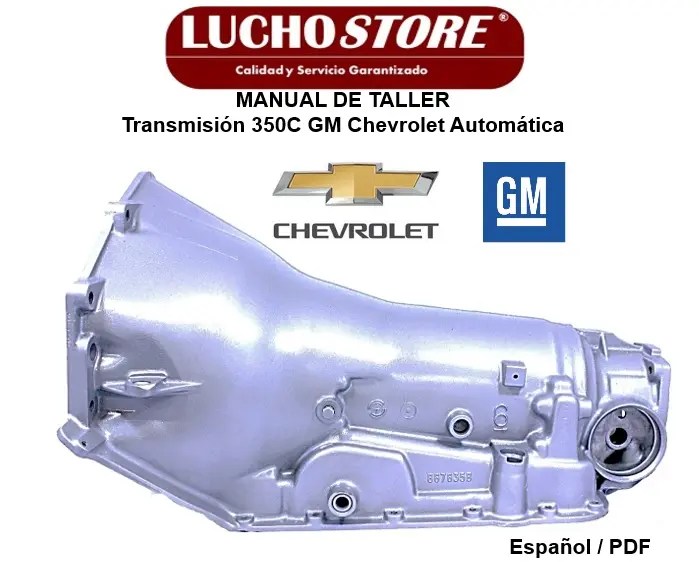 Transmision 350C Manual de Taller y Reparacion Gm Chevrolet Automatica
