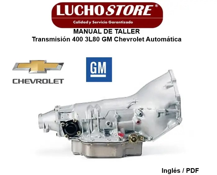 Transmision 400 3L80 Manual de Taller y Reparación Gm Chevrolet Automatica