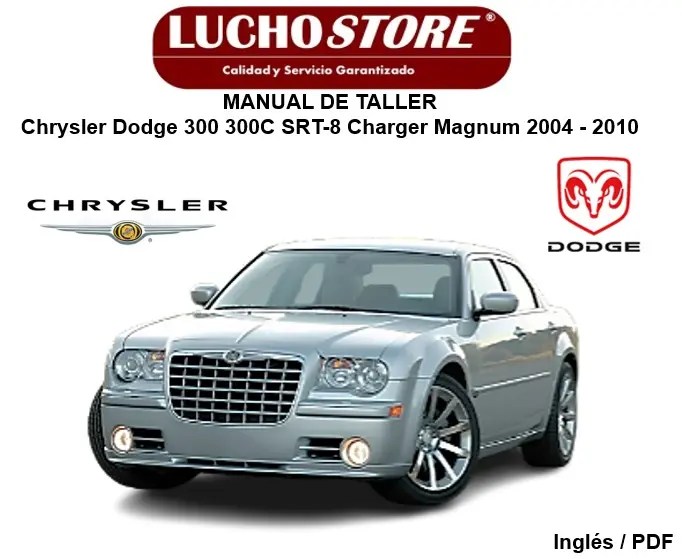 Chrysler Dodge 300 300C SRT-8 Charger Magnum 2004 - 2010 Manual de Taller Diagramas Eléctricos
