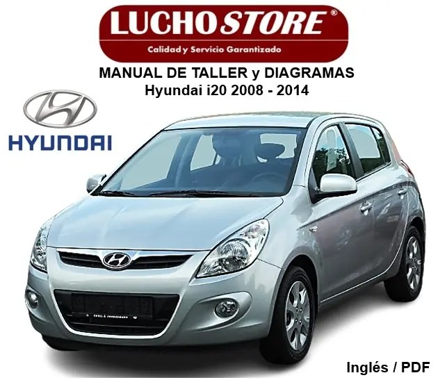 Hyundai i20 2008 - 2014 Manual de Taller Diagramas Eléctricos
