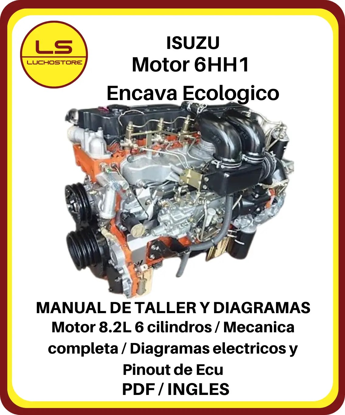 Isuzu Motor 6HH1 Diesel 8.2L Encava Ecologico Manual Taller Diagramas