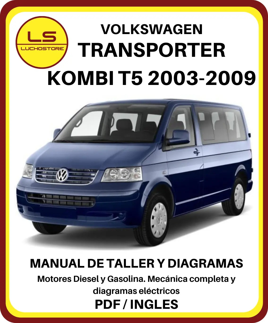 Volkswagen Kombi Transporter T5 2003 - 2009 Manual Taller Diagramas