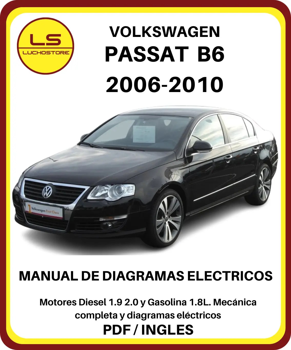 Volkswagen Passat B6 2006 - 2010 Manual de Diagramas Electricos