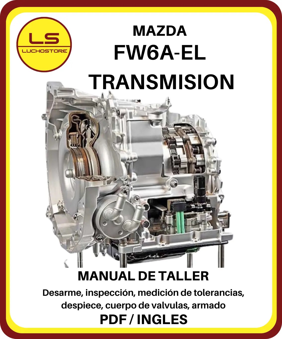 Mazda Transmision FW6A-EL Mazda 3 Cx-3 Automática Manual de Taller