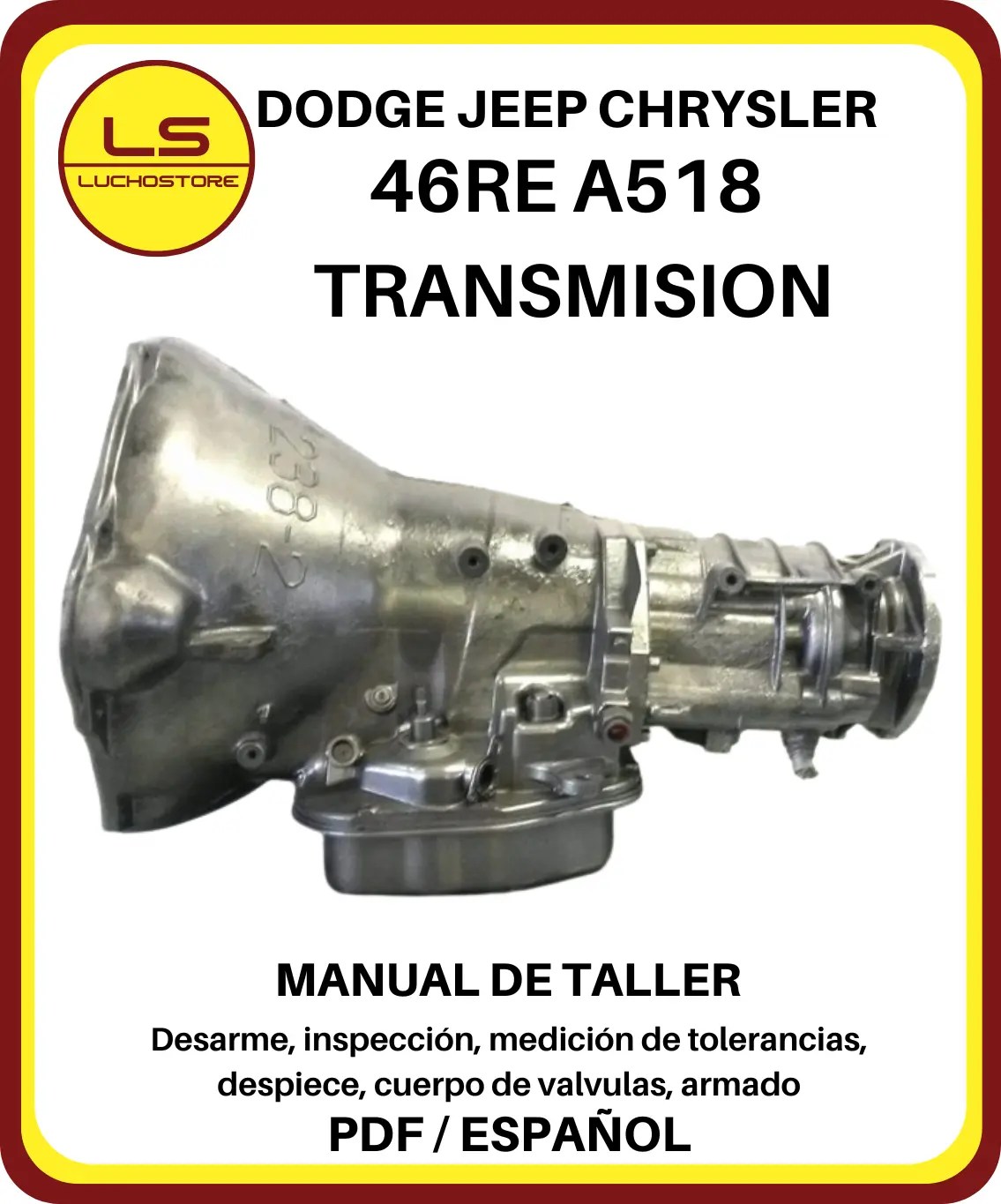 Jeep Dodge Chrysler 46RE A518 Transmision Automática Manual de Taller Español