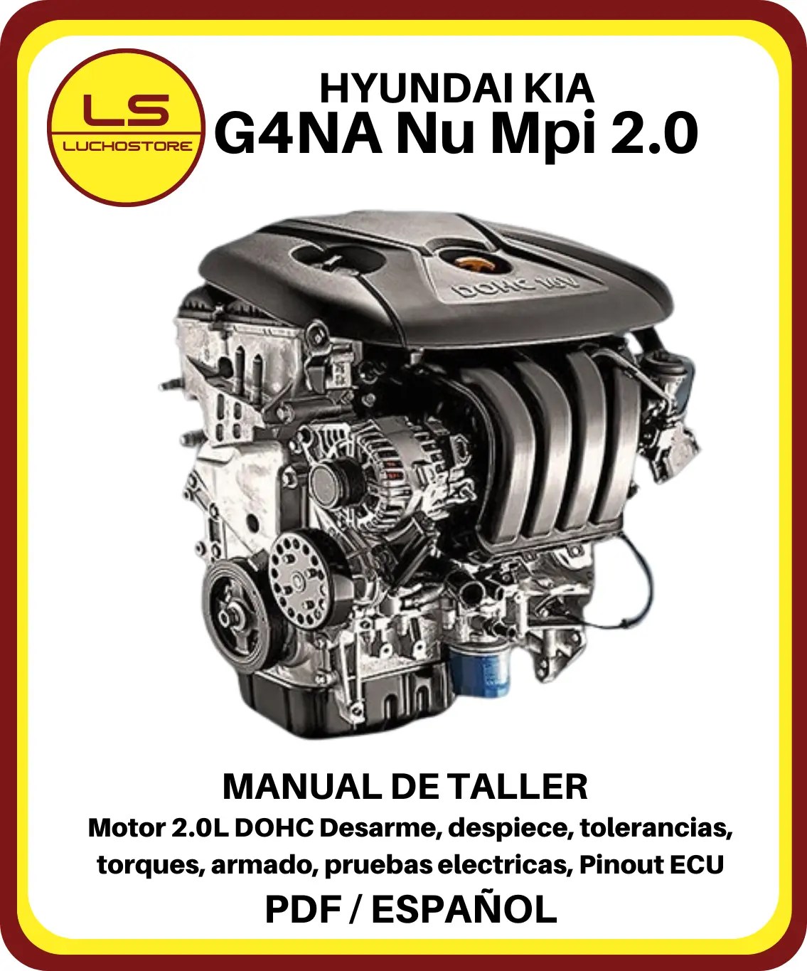 Hyundai Kia Motor G4NA Nu Mpi 2.0L Manual de Taller