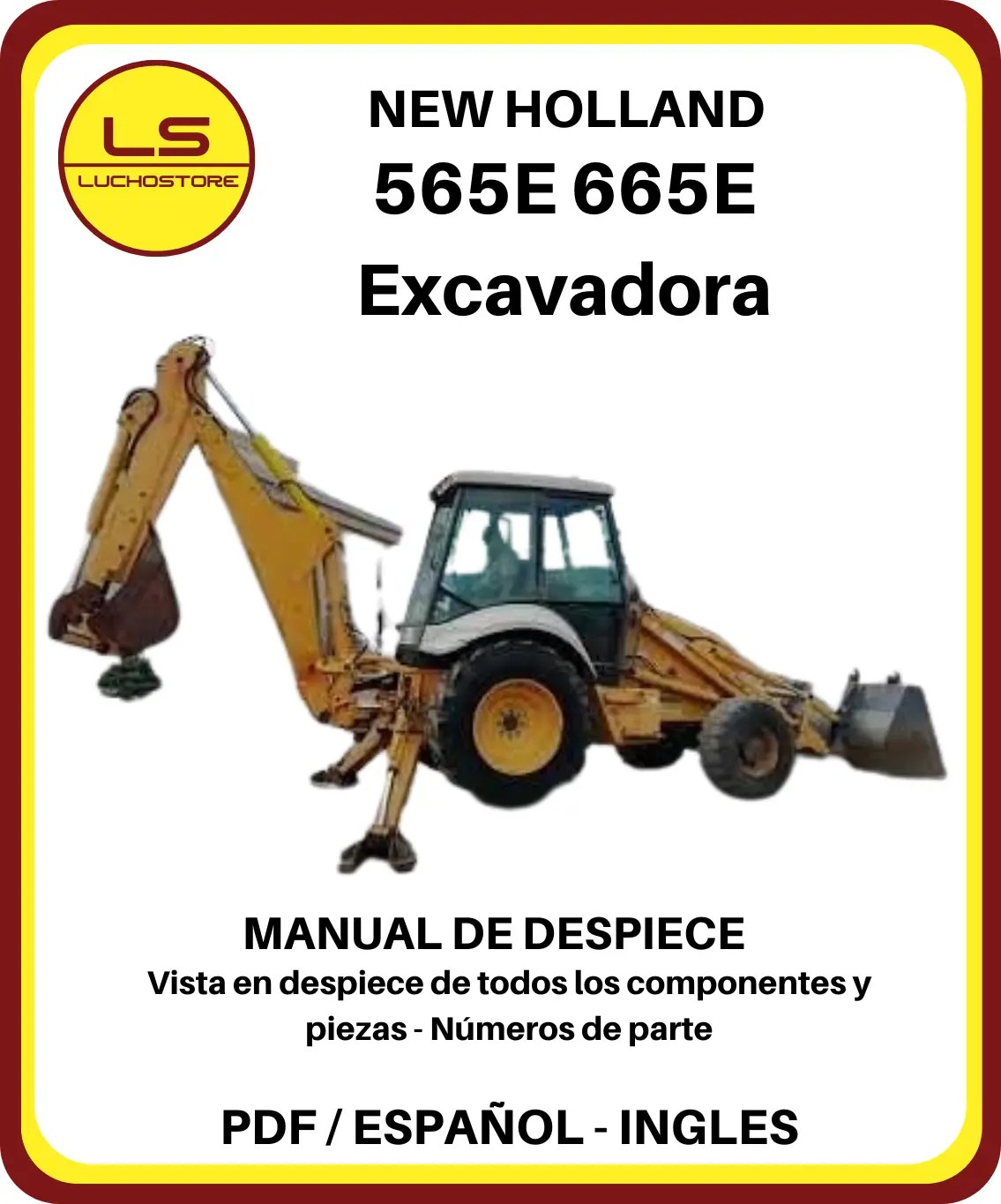 New Holland 565E 665E Excavadora Tractor Manual de Despiece y Partes