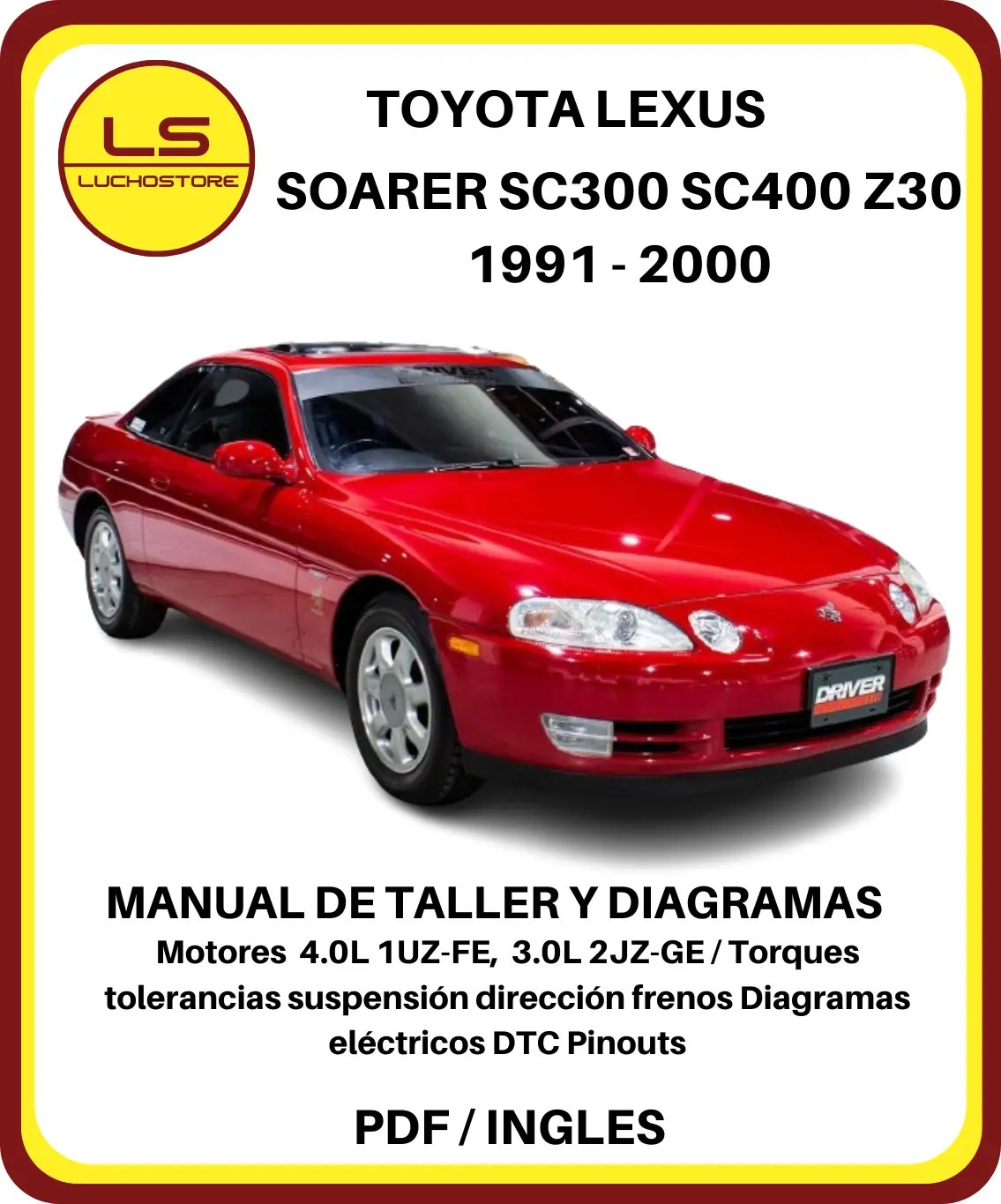 Toyota Soarer Lexus SC300 SC400 Z30 1991 - 2000 Manual de Taller y Diagramas