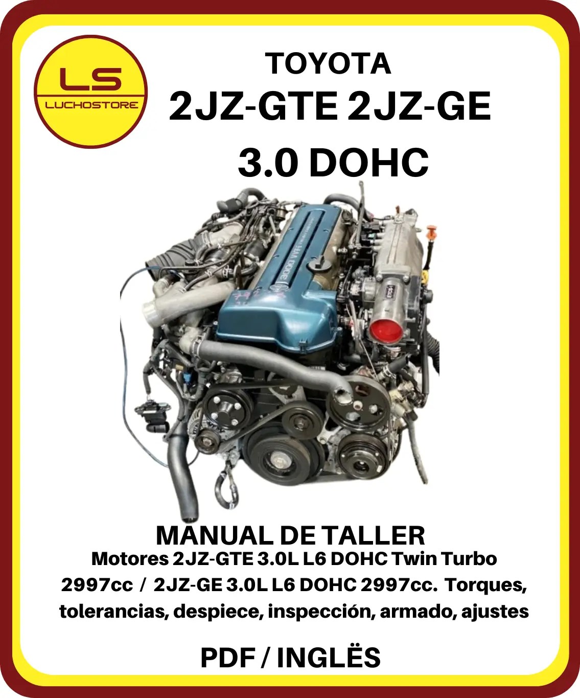 Toyota 2JZ-GTE 2JZ-GE Motor 3.0L DOHC Twin Turbo Manual de Taller
