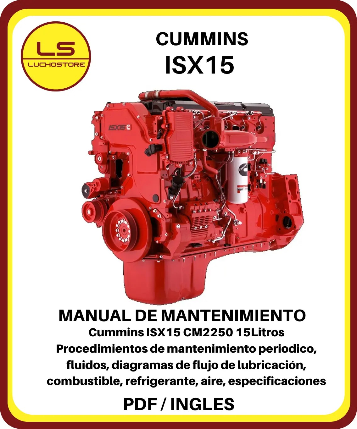 Cummins ISX15 Motor Manual de Mantenimiento Operación