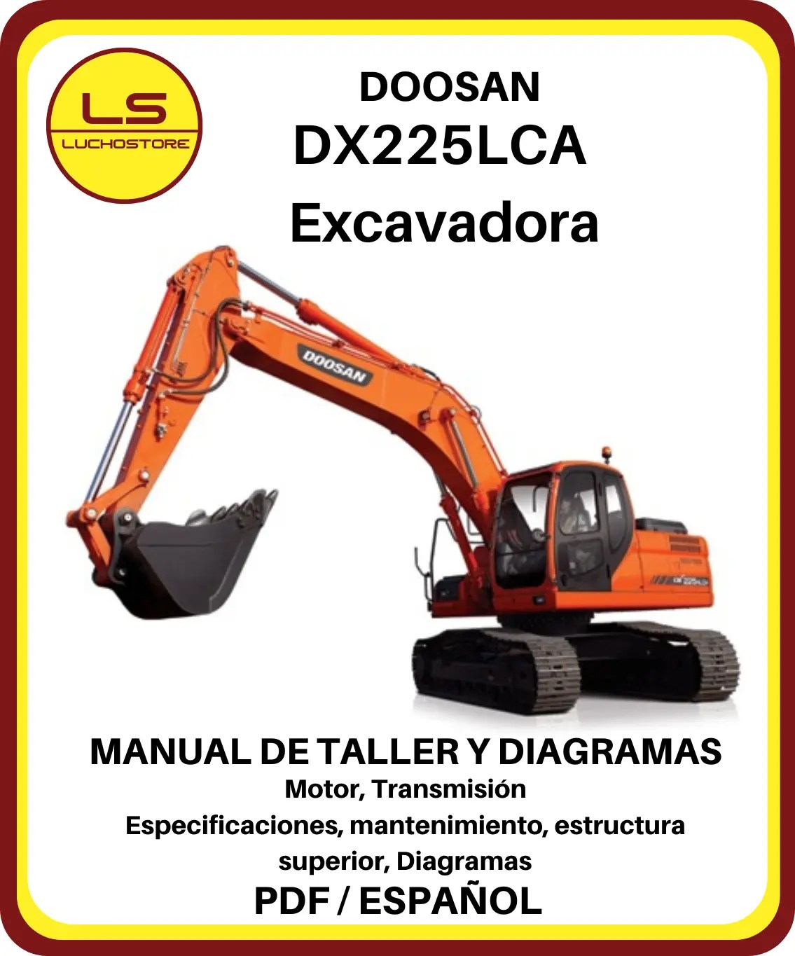Doosan DX225LCA Excavadora Excavator Manual de Taller Diagramas Español