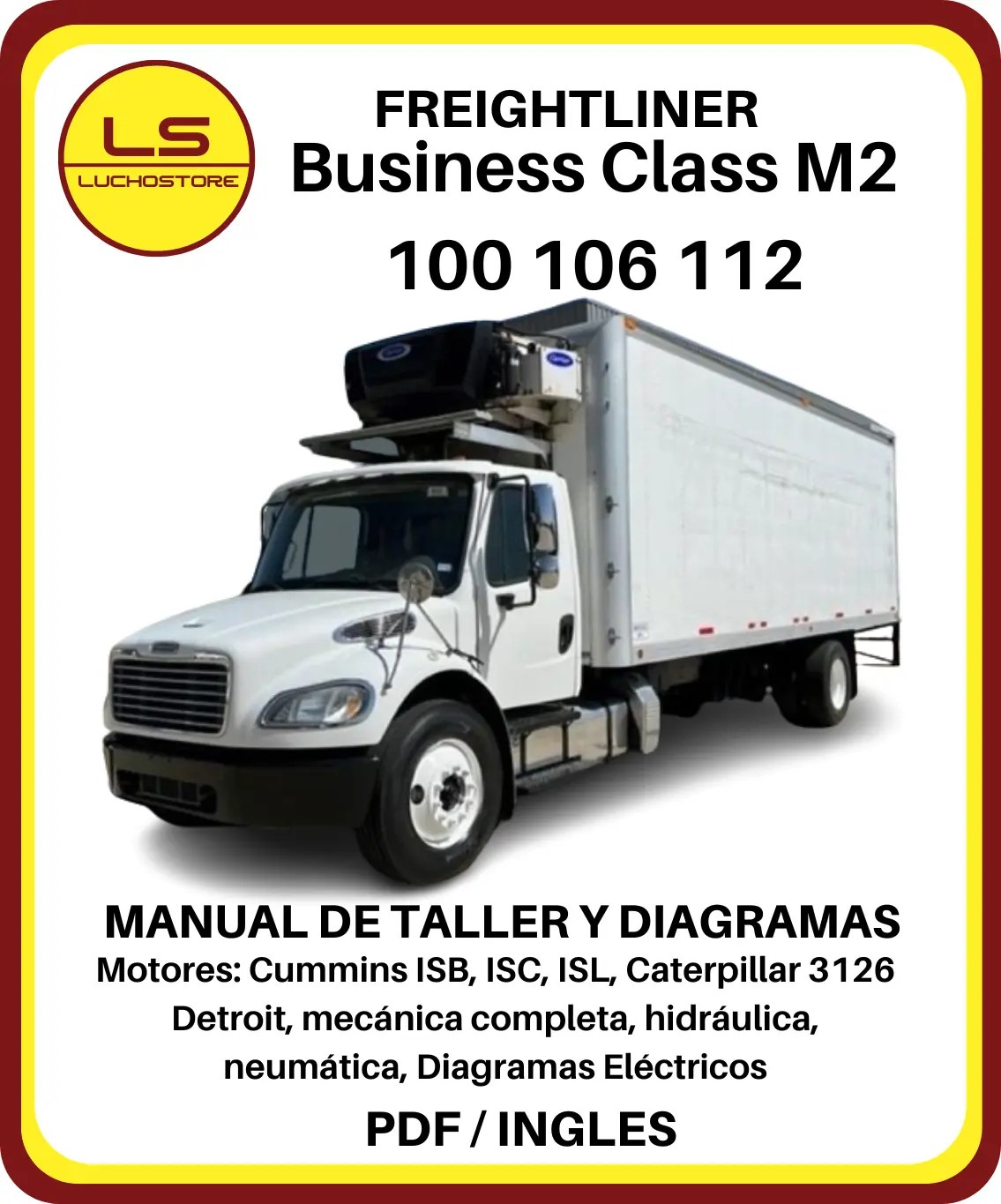 Freightliner Business Class M2 Manual de Taller y Diagramas 100 106 112