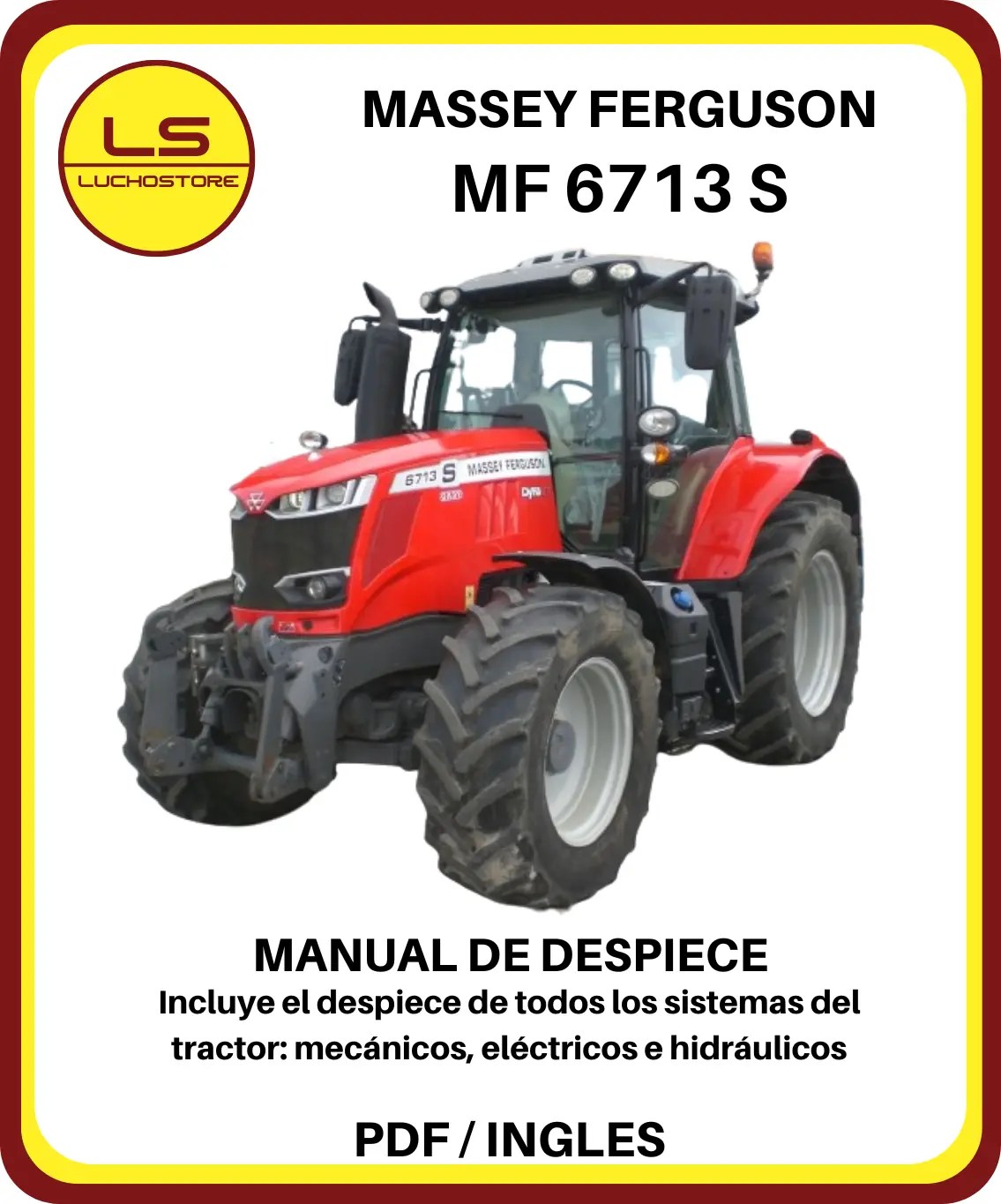 Massey Ferguson MF 6713 S Dyna 4 Tractor Manual de Despiece