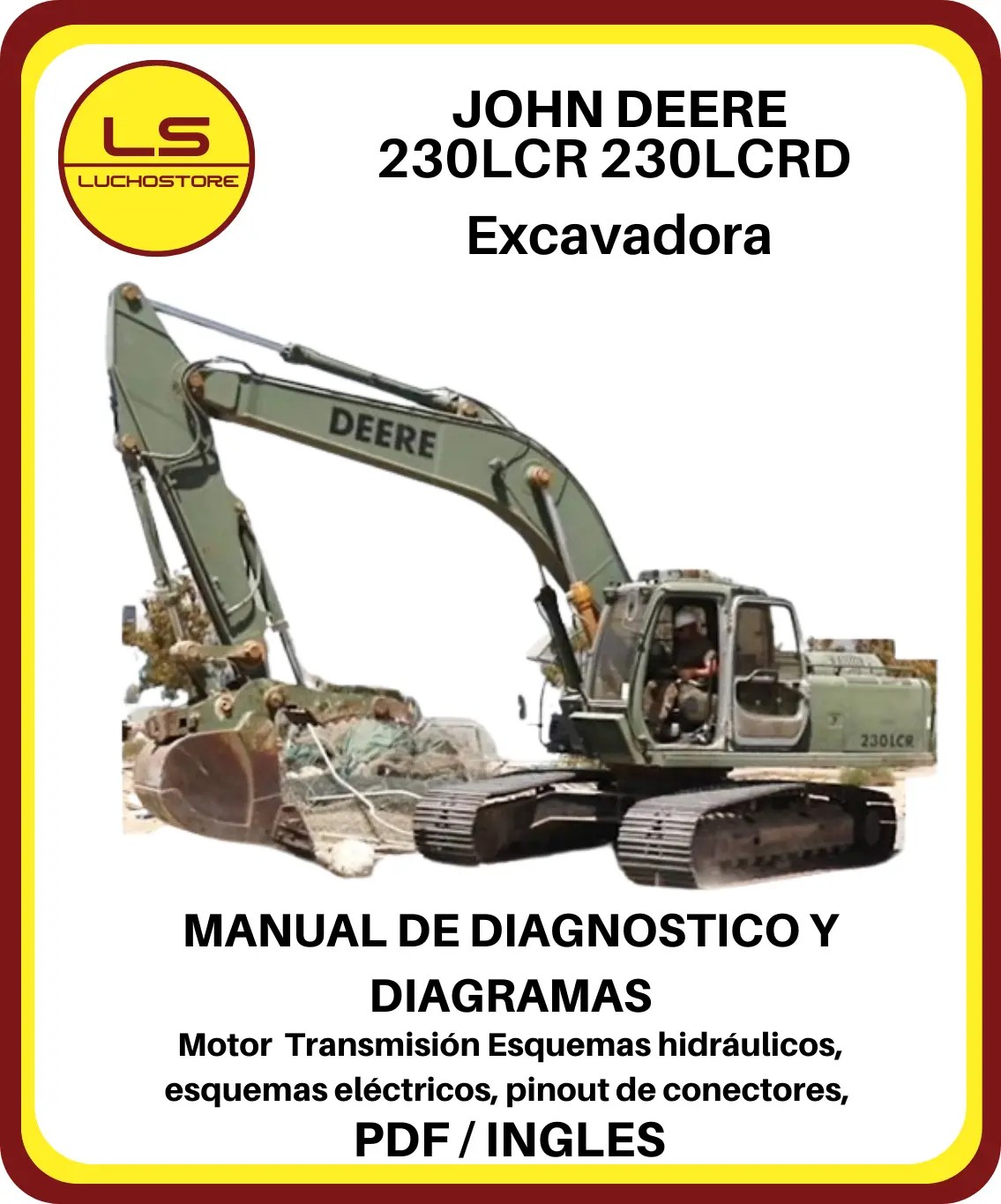 John Deere Excavadora 230LCR 230LCRD Manual de Diagnóstico y Diagramas