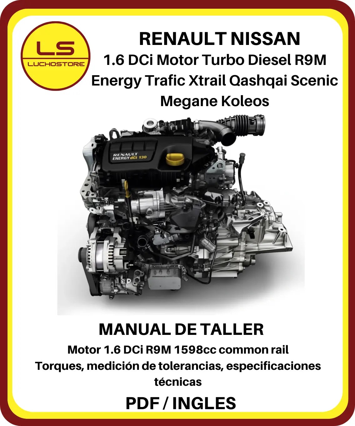 Renault Nissan 1.6 DCi Motor Turbo Diesel R9M Energy Trafic Xtrail Qashqai Scenic Megane Koleos Manual de Taller