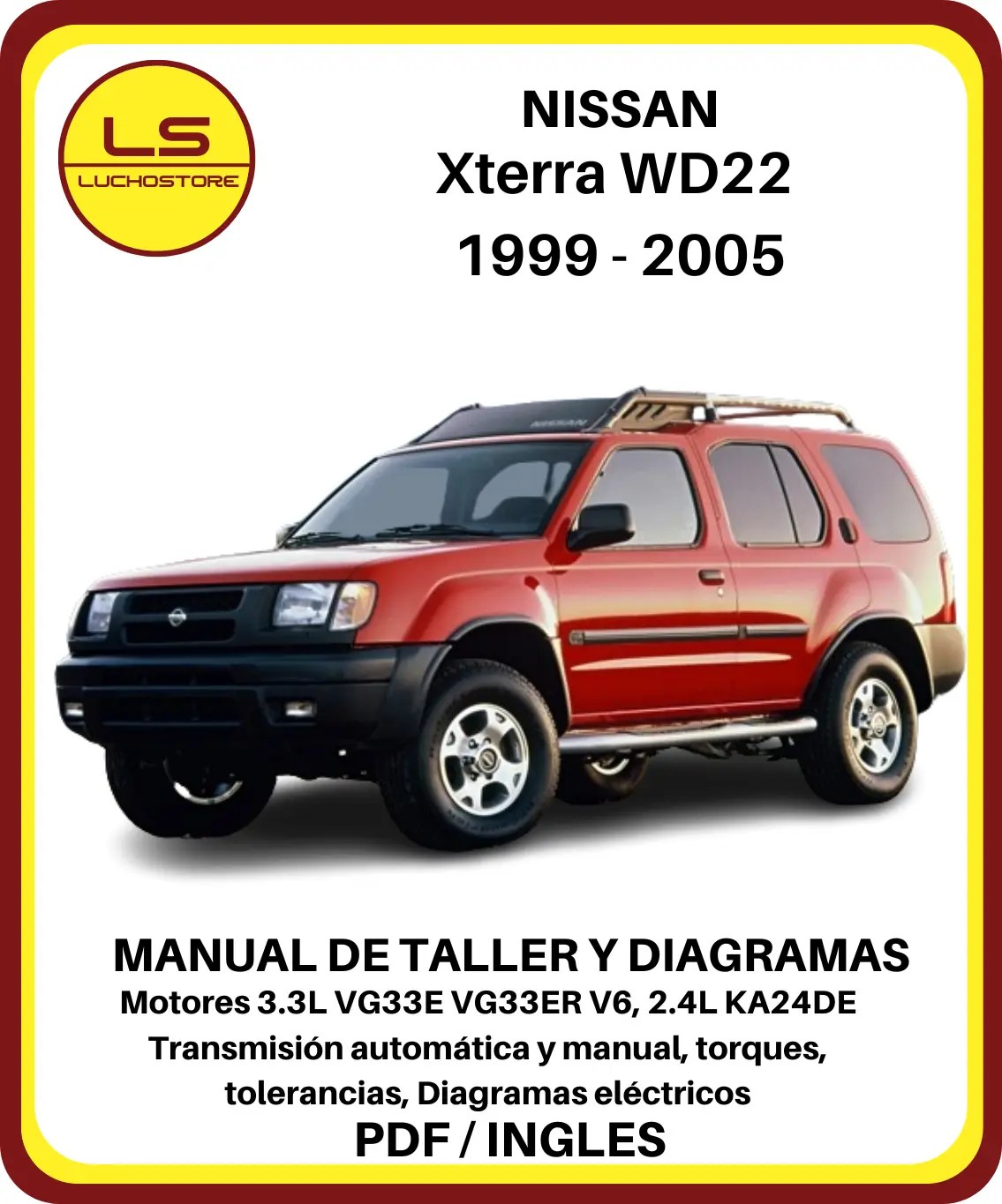 Nissan Xterra WD22 1999 - 2005 Manual de Taller y Diagramas Eléctricos