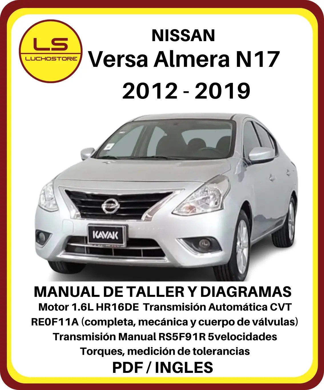 Nissan Versa Almera N17 2012 - 2019 Manual de Taller y Diagramas