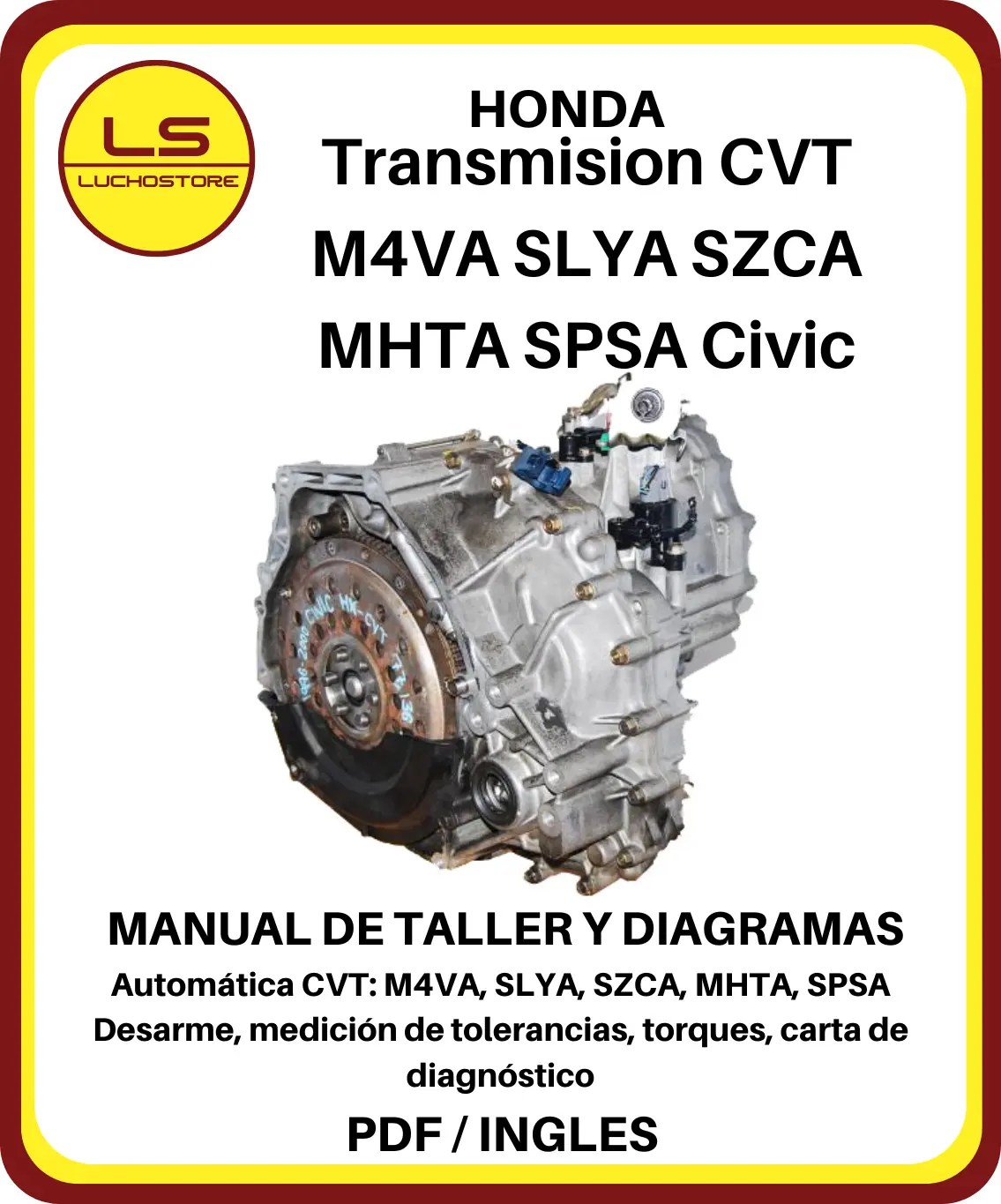 Honda Transmision CVT M4VA SLYA SZCA MHTA SPSA Civic Manual de Taller