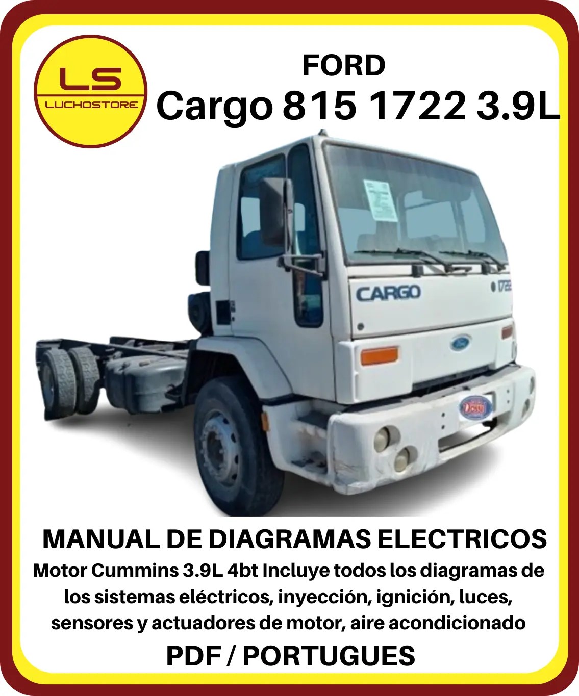 Ford Cargo 815 1722 3.9L Cummins Manual de Diagramas Eléctricos
