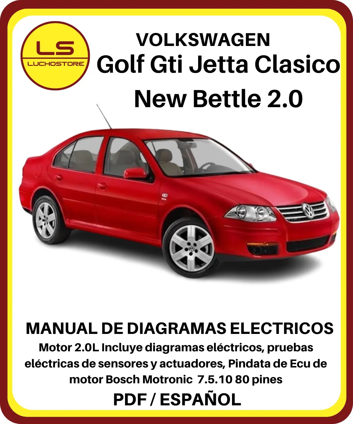 Volkswagen Golf Gti Jetta Clasico New Bettle 2.0 Bosch Motronic 7.5.10 80 pines Diagramas Eléctricos y Pinout