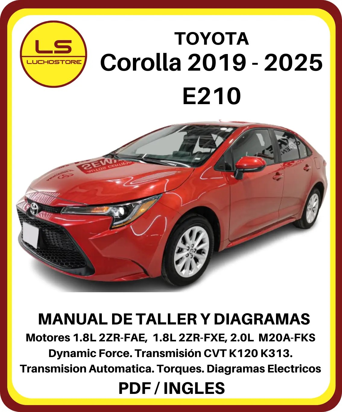 Toyota Corolla 2019 - 2025 E210 Manual de Taller y Reparación Diagramas Eléctricos