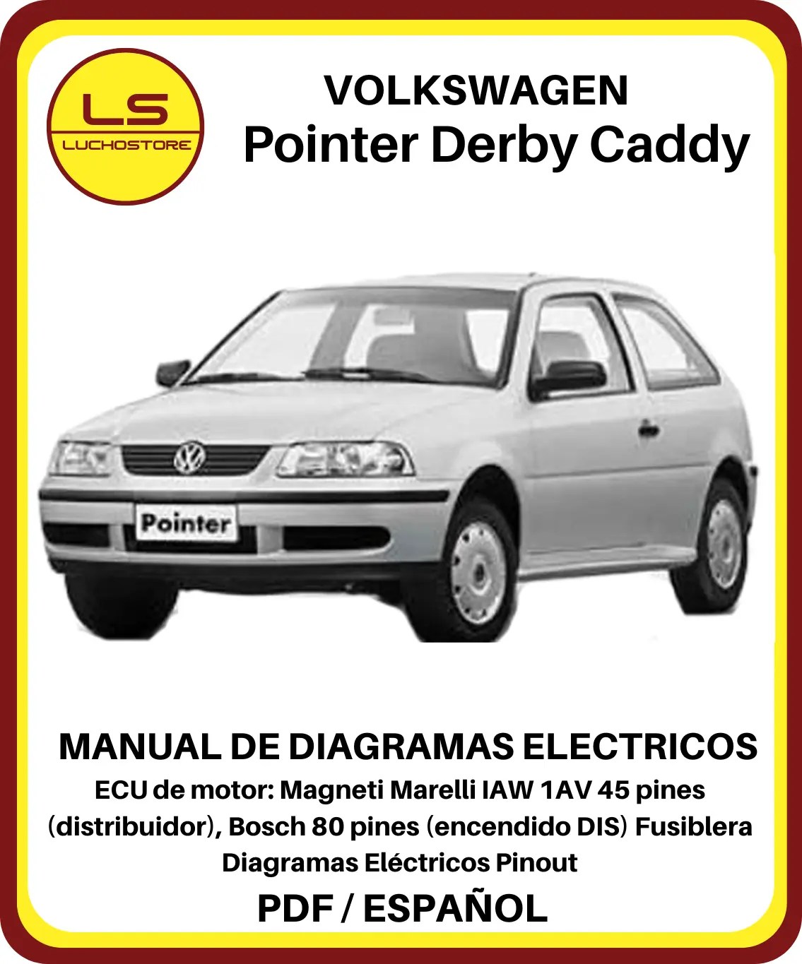 Volkswagen Pointer Derby Caddy Manual de Diagramas y Pinout Distribuidor DIS 45 y 80 pines