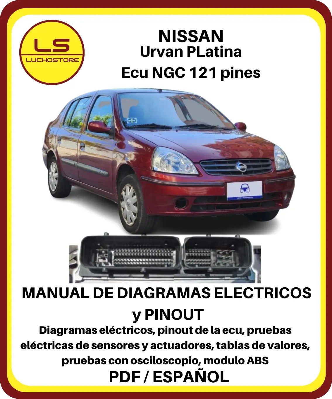 Nissan Platina Urvan Diagramas Electricos Pinout Ecu 121 pines