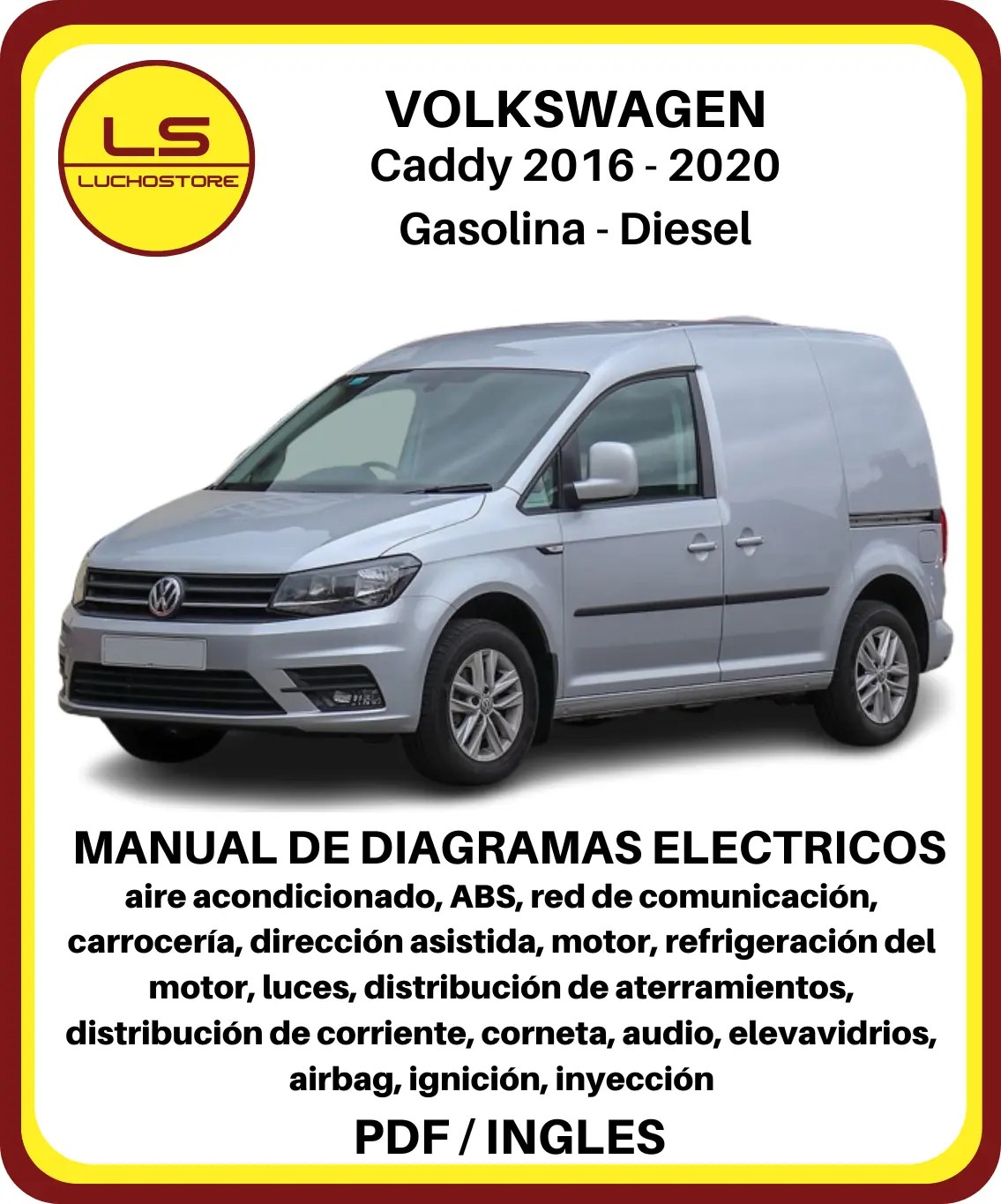 Volkswagen Caddy 2016 - 2020 Diagramas Eléctricos