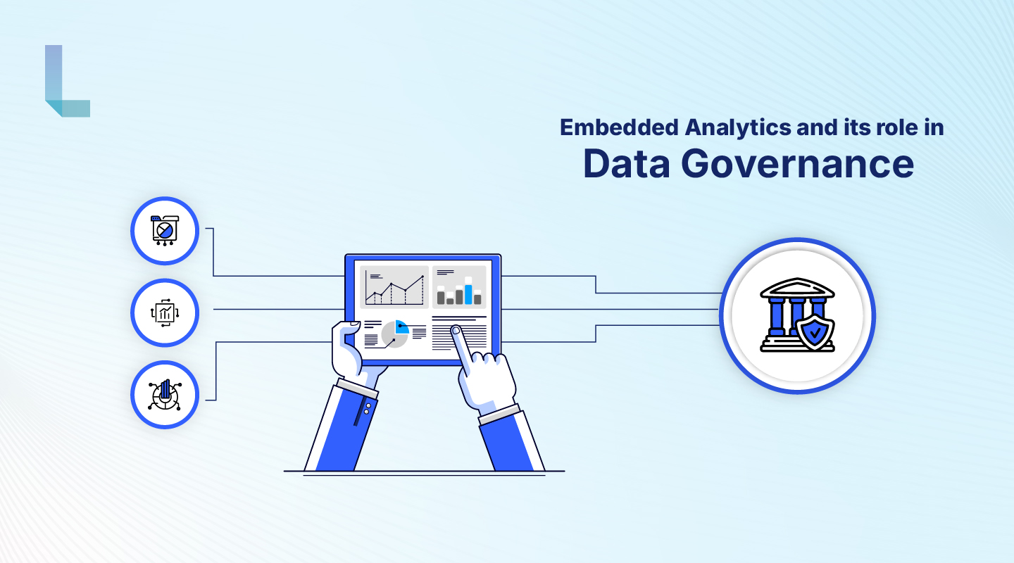 Role of Data Governance in embedded analytics