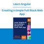 Learn Angular 8 By Creating A Simple Full Stack Web App