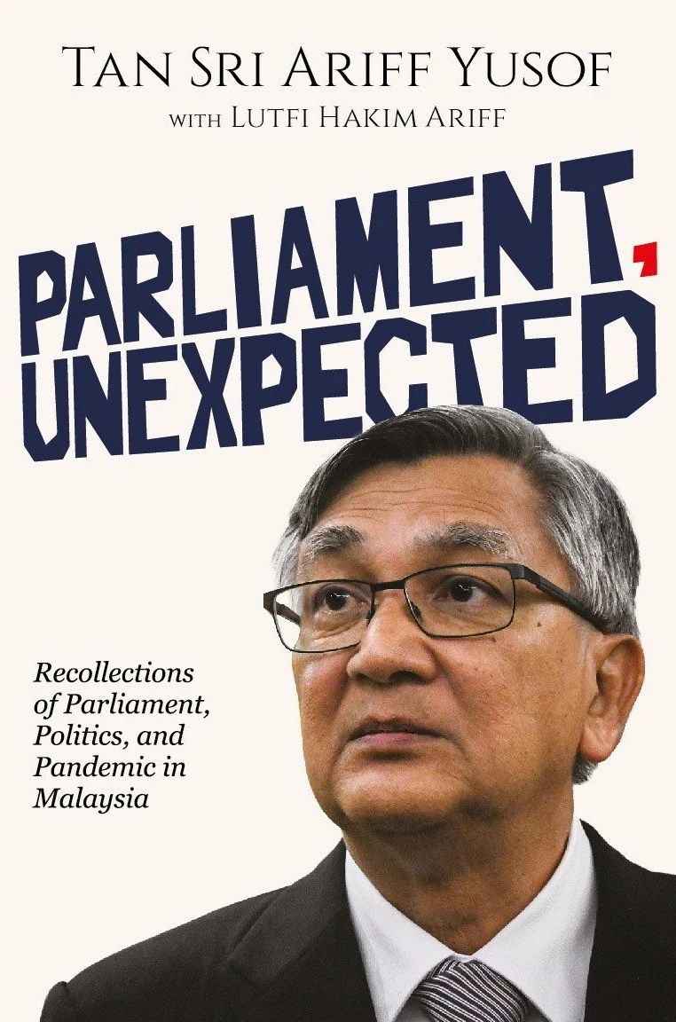 Front cover of Parliament, Unexpected by Tan Sri Ariff Yusof with Lutfi Hakim Ariff.
